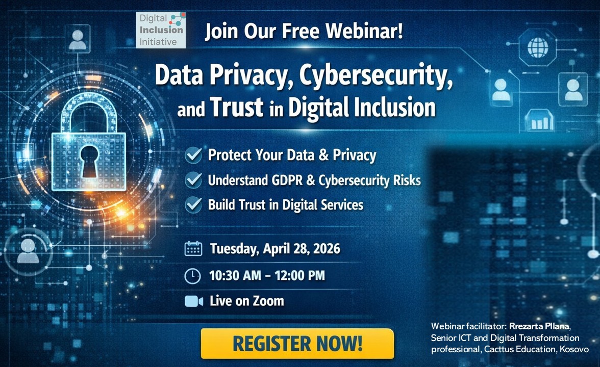 Join our upcoming webinar: “Data Privacy, Cybersecurity, and Trust in Digital Inclusion”